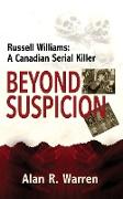 Beyond Suspicion, Russell Williams Serial Killer