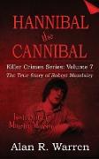 Hannibal the Cannibal , The True Story of Robert Maudsley