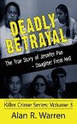 Deadly Betrayal , The True Story of Jennifer Pan Daughter from Hell