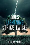Does Lightning Strike Twice?