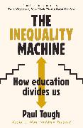 The Inequality Machine