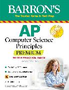 AP Computer Science Principles Premium: 6 Practice Tests + Comprehensive Review + Online Practice