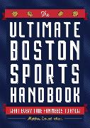 The Ultimate Boston Sports Handbook