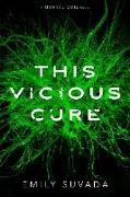 This Vicious Cure