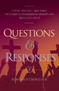 Questions & Responses Volume 3