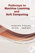 Pathways to Machine Learning and Soft Computing