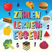 Zählen lernen Essen!: Kannst du alle Bananen, Karotten und Pizzas finden und zählen? Spaß beim Essen Zählbuch für 2-4 jährige Kinder - 123 B