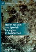 Italian Fascism and Spanish Falangism in Comparison