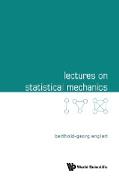 Lectures on Statistical Mechanics