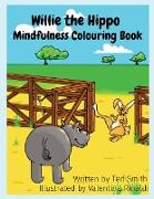 Willie the Hippo Mindfulness Colouring Book