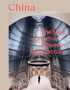 China: The New Creative Power in Architecture