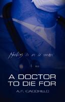 A Doctor to Die for