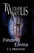 The Wolves Among Us: Finding Emma