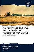 CHARAKTERISIERUNG VON REISSTROH FÜR DIE PRODUKTION VON BIO-ÖL