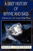 A Brief History of Rhyme and Bass