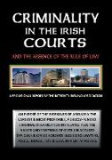 CRIMINALITY IN THE IRISH COURTS