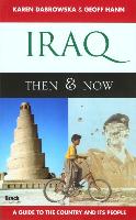 Iraq Then and Now: A Guide to the Country and Its People