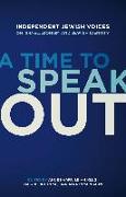 A Time to Speak Out: Independent Jewish Voices on Israel, Zionism and Jewish Identity