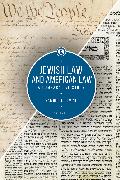 Jewish Law and American Law, Volume 1