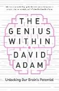 The Genius Within: Unlocking Your Brain's Potential