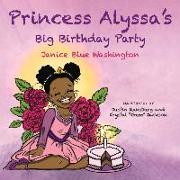 Princess Alyssa's Big Birthday Party