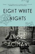 EIGHT WHITE NIGHTS