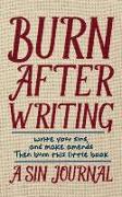 Burn After Writing: A Sin Journal
