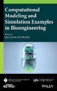 Computational Modeling and Simulation Examples in Bioengineering