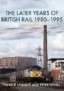The Later Years of British Rail 1980-1995: Freight Special