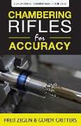 Chambering Rifles for Accuracy