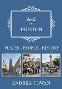A-Z of Taunton: Places-People-History