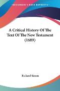 A Critical History Of The Text Of The New Testament (1689)