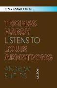 Thomas Hardy Listens to Louis Armstrong