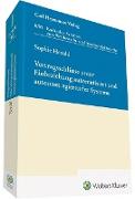 Vertragsschlüsse unter Einbeziehung automatisiert und autonom agierender Systeme