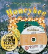 The Life Cycle of a Honeybee [With CD]