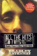 All the Hits So Far But Don't Expect Too Much: Poetry, Prose & Other Sundry Items [With 14-Track CD]