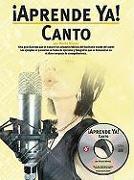 Aprende Ya!: Canto [With CD]