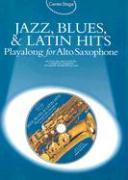 Jazz, Blues & Latin Hits Playalong for Alto Sax [With Audio CD]