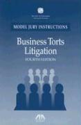 Business Torts Litigation [With CDROM]