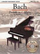 Bach: Prelude in C Major: Concert Performer Series [With CD]