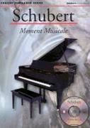 Schubert: Moment Musical: Concert Performer Series [With CD]