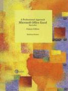 A Professional Approach: Microsoft Office Excel Specialist [With CDROM]