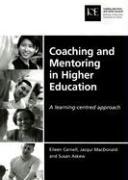 Coaching and Mentoring in Higher Education: A Learning-Centred Approach [With CDROM]