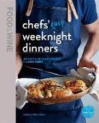 Food & Wine: Chefs' Easy Weeknight Dinners