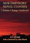 New Emperors' Novel Clothes - Climate Change Analysed