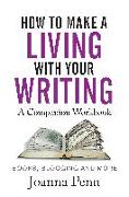 How To Make A Living With Your Writing Workbook