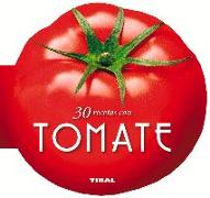 30 Recetas Con Tomate