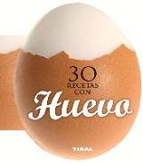 30 Recetas Con Huevo