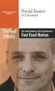 The Food Industry in Eric Schlosser's Fast Food Nation