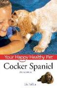 Cocker Spaniel: Your Happy Healthy Pet [With DVD]